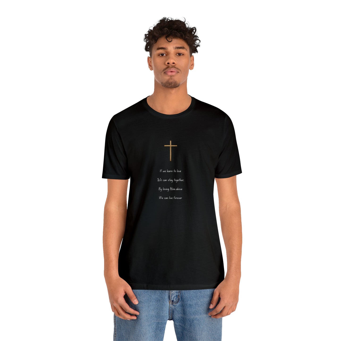 Live Forever Poem: Unisex Jersey Short Sleeve Tee