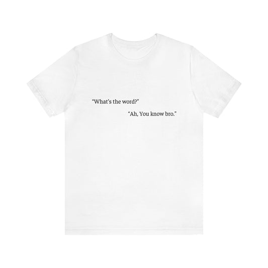 Cool Talk - What's the word?: Unisex Jersey Short Sleeve Tee