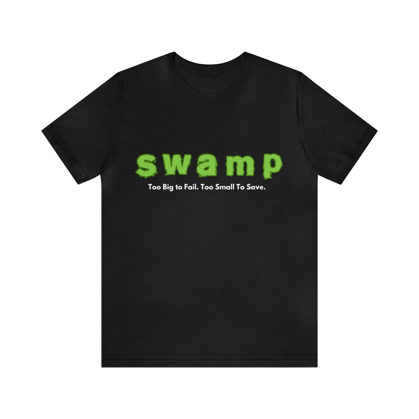 SWAMP: Unisex Jersey Short Sleeve Tee