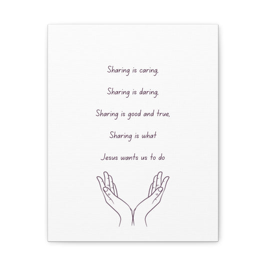 Sharing is Caring Poem: Canvas Gallery Wraps