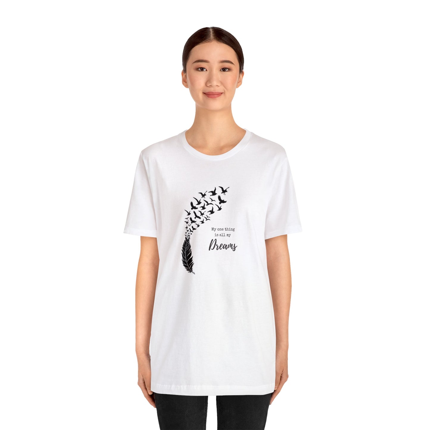 Dreams Poem: Unisex Jersey Short Sleeve Tee