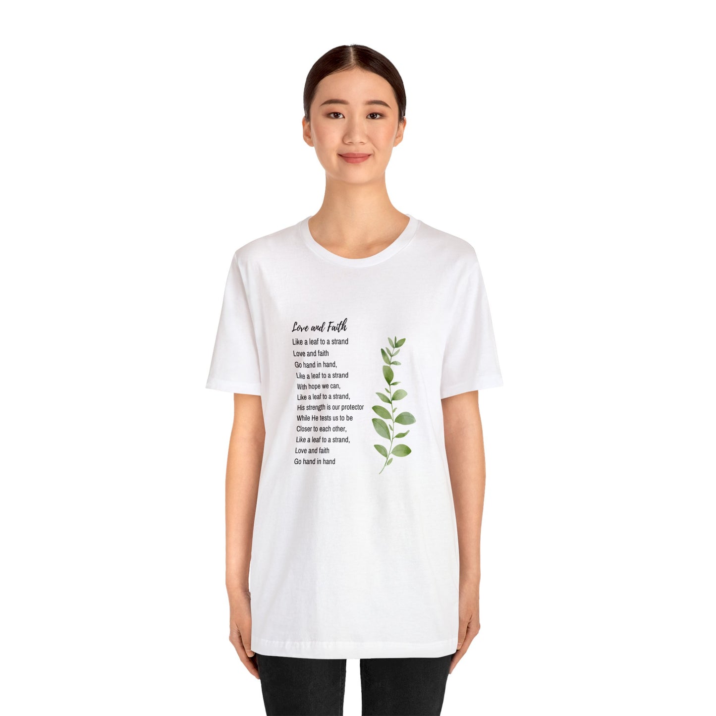 Love and Faith Poem: Unisex Jersey Short Sleeve Tee