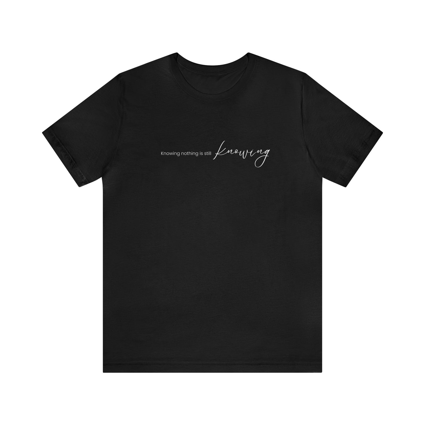 Knowing Poem: Unisex Jersey Short Sleeve Tee