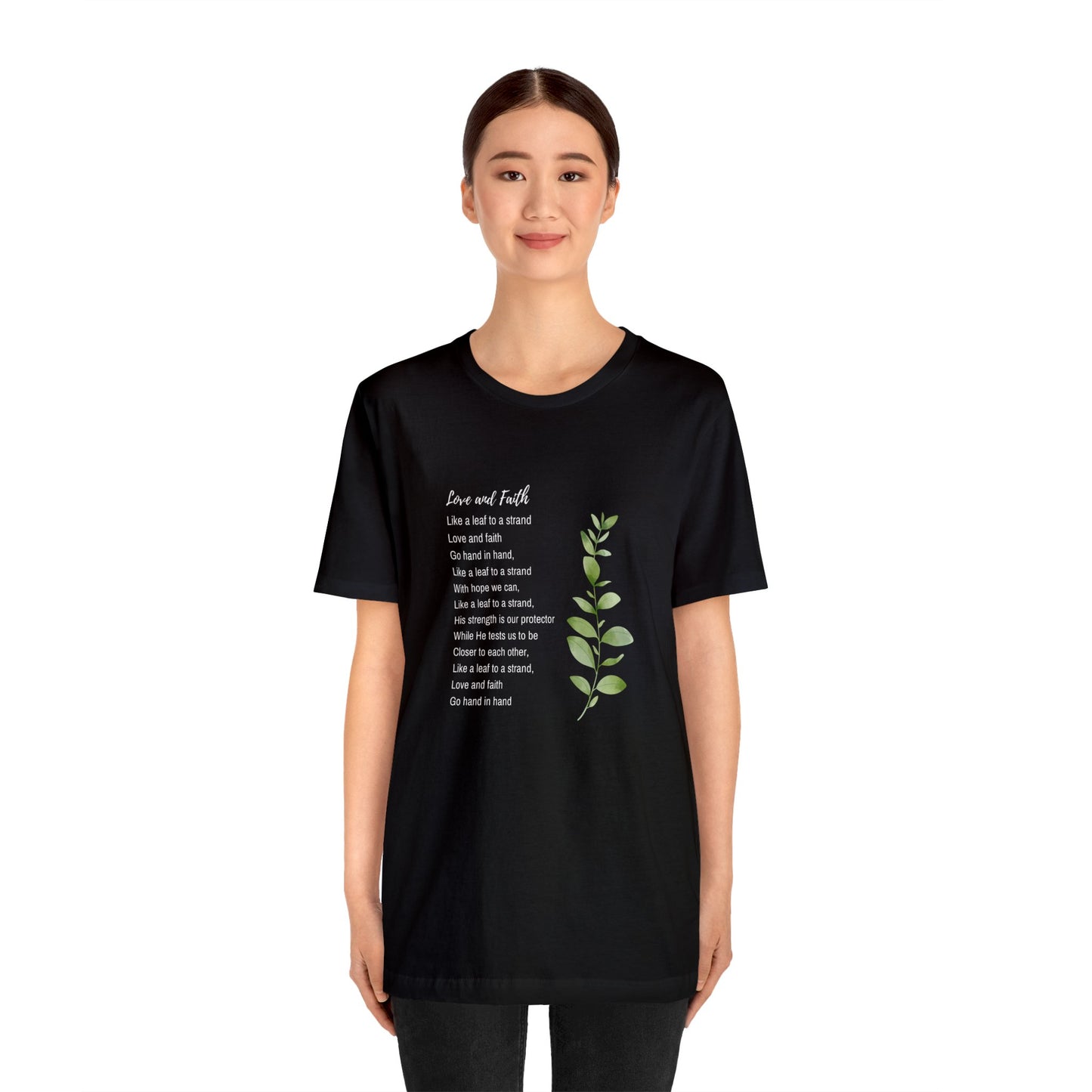 Love and Faith Poem: Unisex Jersey Short Sleeve Tee